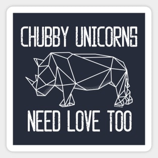 Chubby Unicorns Need Love Too Rhino | BearlyBrand Magnet